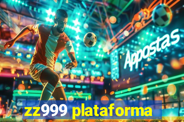 zz999 plataforma